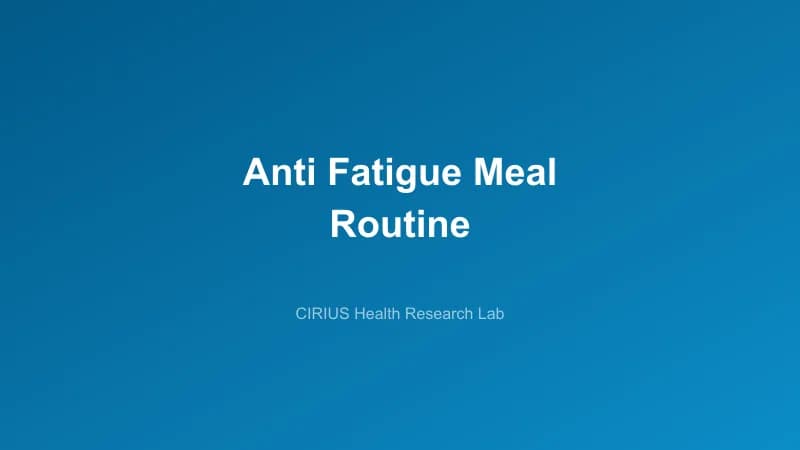 Anti Fatigue Meal Routine