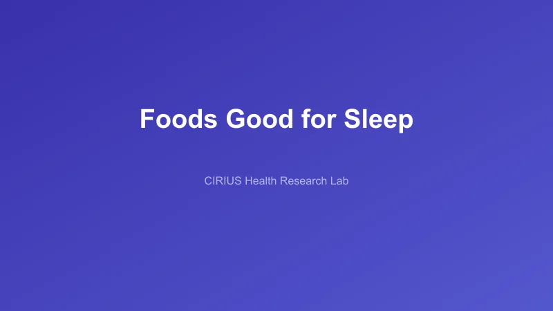 Foods Good for Sleep