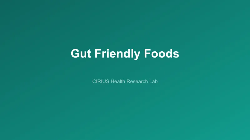 Gut Friendly Foods