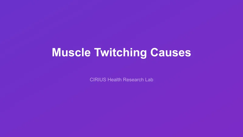 Muscle Twitching Causes