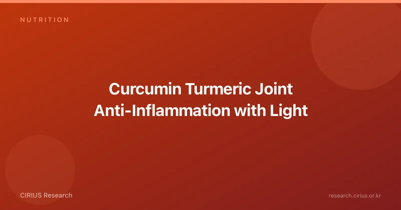 Curcumin Turmeric Joint Anti-Inflammation with Light