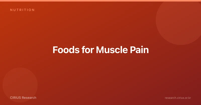 Foods for Muscle Pain