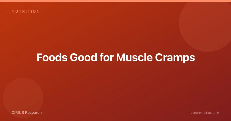 Foods Good for Muscle Cramps