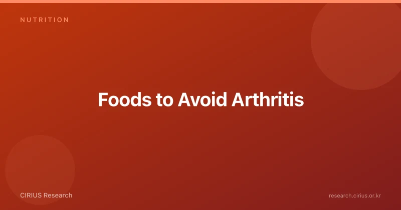 Foods to Avoid Arthritis