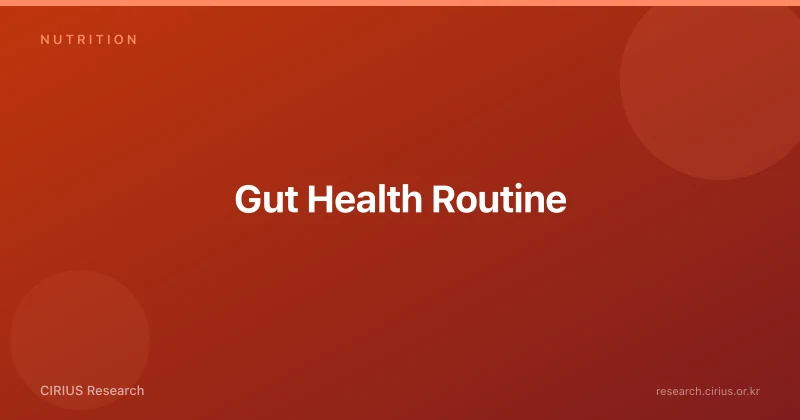 Gut Health Routine