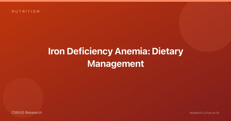 Iron Deficiency Anemia: Dietary Management