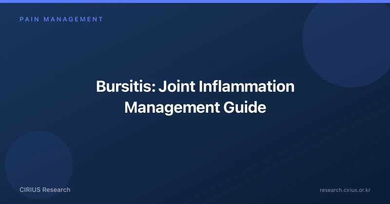 Bursitis: Joint Inflammation Management Guide