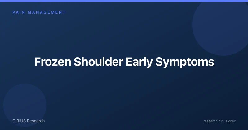 Frozen Shoulder Early Symptoms