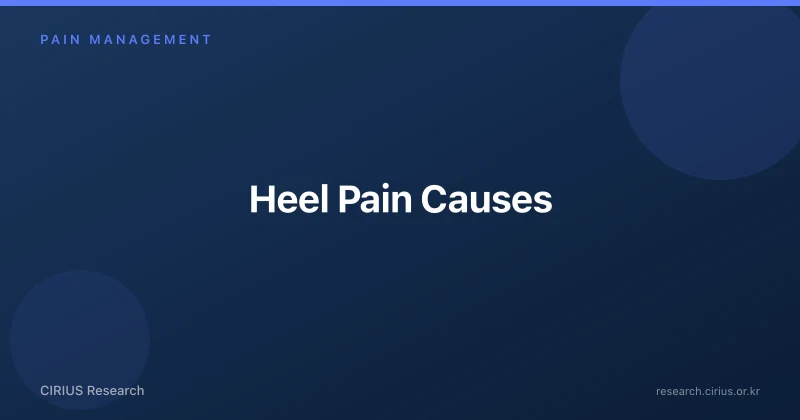 Heel Pain Causes