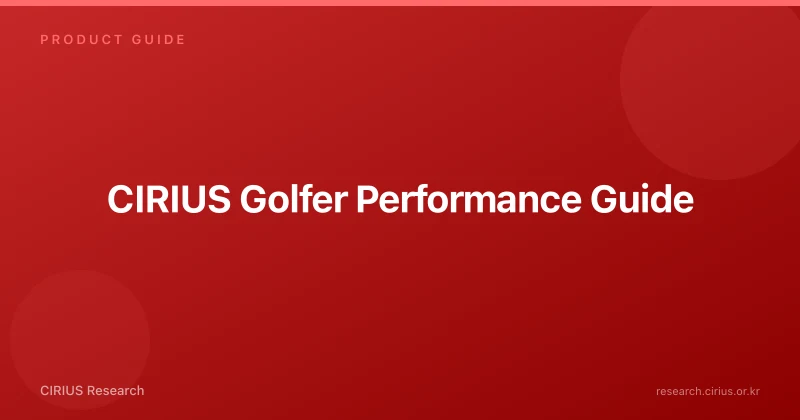 CIRIUS Golfer Performance Guide