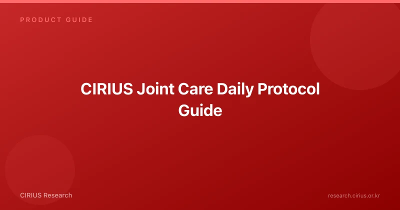 CIRIUS Joint Care Daily Protocol Guide