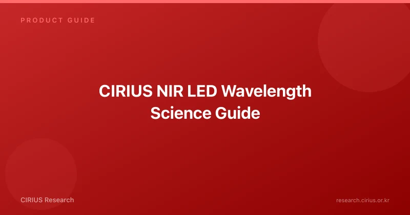 CIRIUS NIR LED Wavelength Science Guide