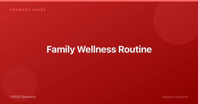 Family Wellness Routine