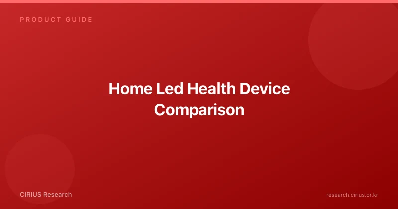 Home Led Health Device Comparison