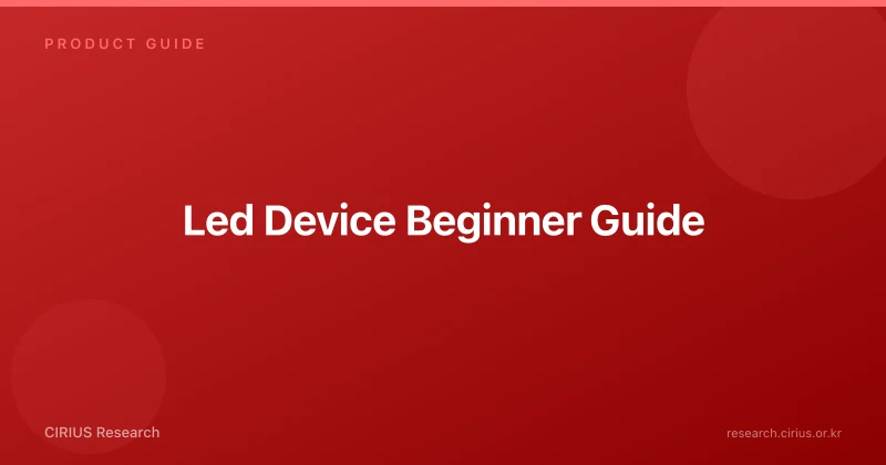 Led Device Beginner Guide