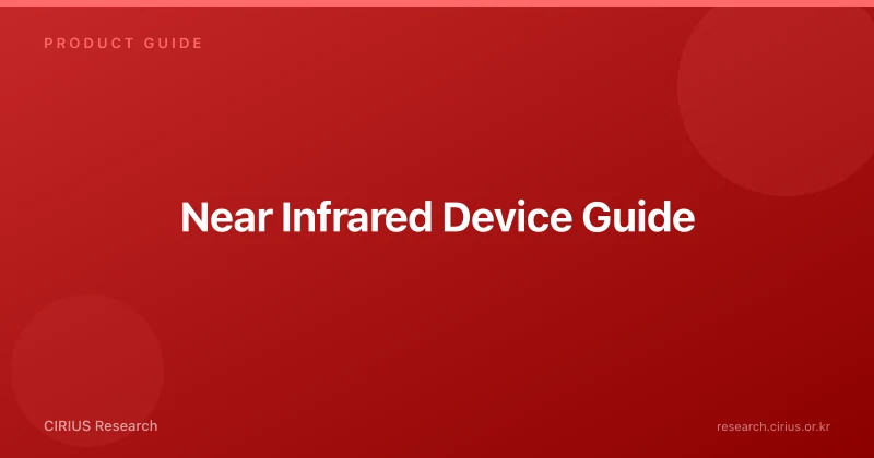 Near Infrared Device Guide