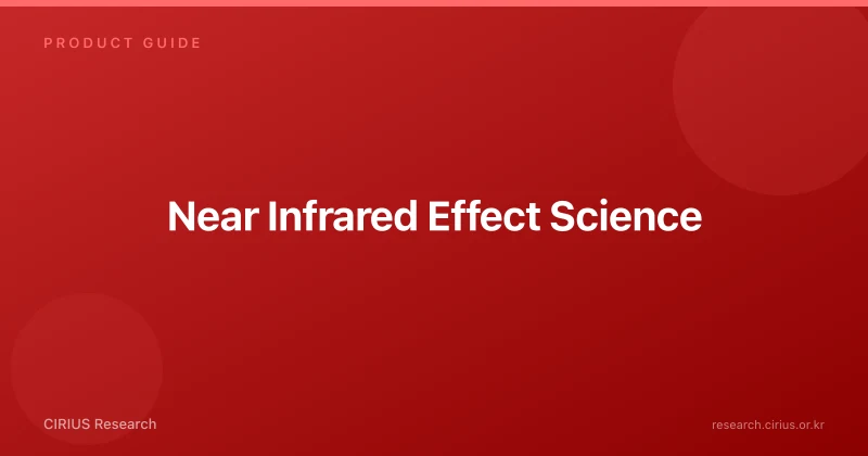 Near Infrared Effect Science