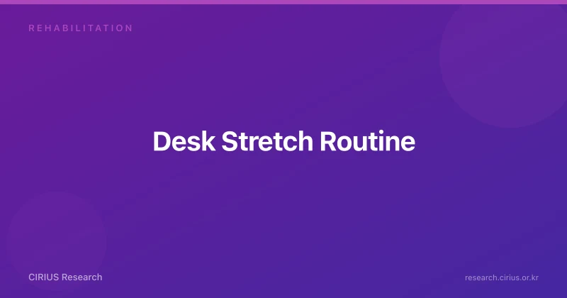 Desk Stretch Routine