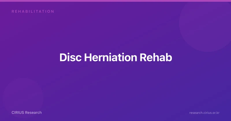 Disc Herniation Rehab