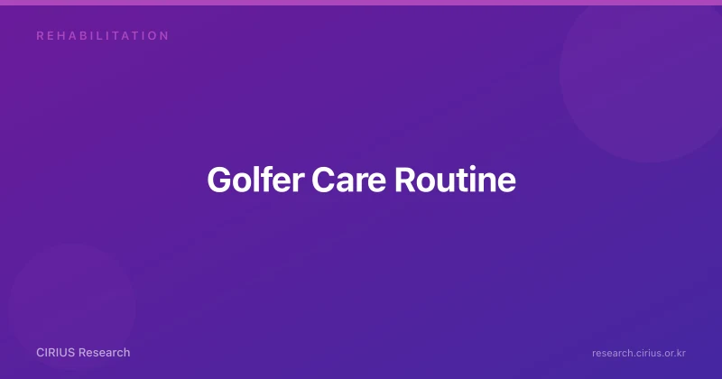 Golfer Care Routine