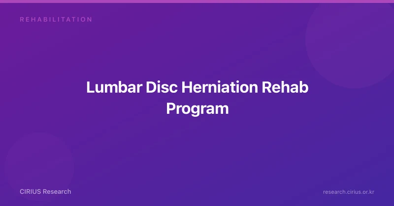 Lumbar Disc Herniation Rehab Program