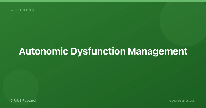 Autonomic Dysfunction Management
