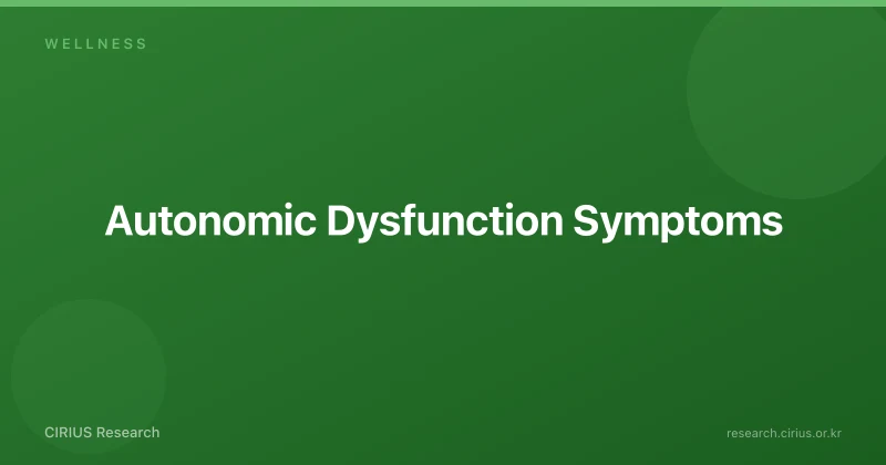 Autonomic Dysfunction Symptoms