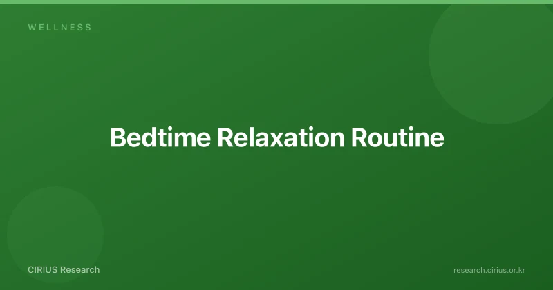 Bedtime Relaxation Routine