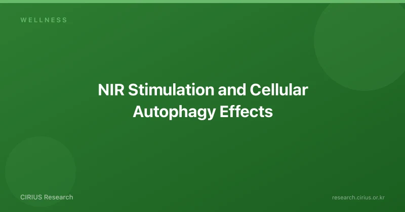 NIR Stimulation and Cellular Autophagy Effects