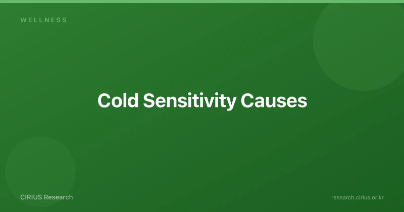 Cold Sensitivity Causes