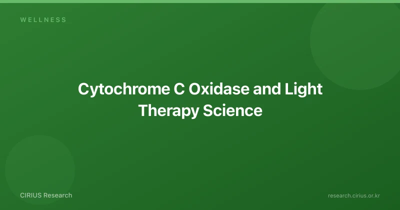 Cytochrome C Oxidase and Light Therapy Science