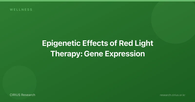 Epigenetic Effects of Red Light Therapy: Gene Expression