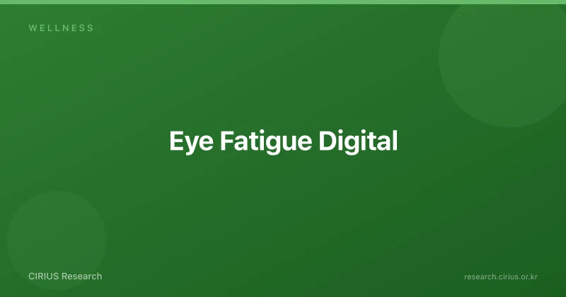 Eye Fatigue Digital
