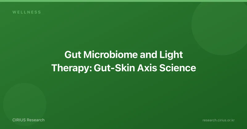 Gut Microbiome and Light Therapy: Gut-Skin Axis Science