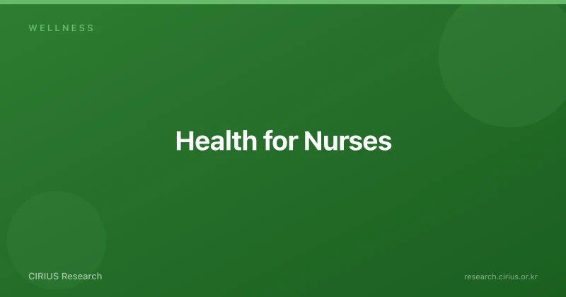 Health for Nurses