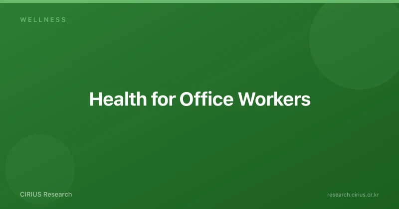 Health for Office Workers