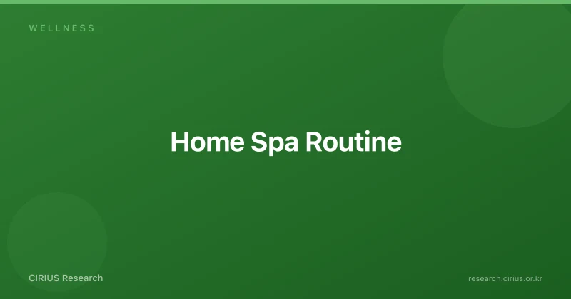 Home Spa Routine