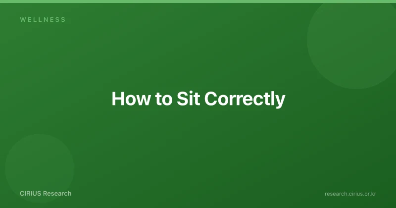 How to Sit Correctly