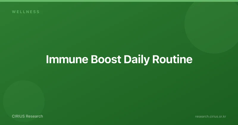 Immune Boost Daily Routine
