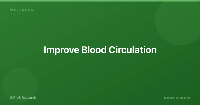 Improve Blood Circulation