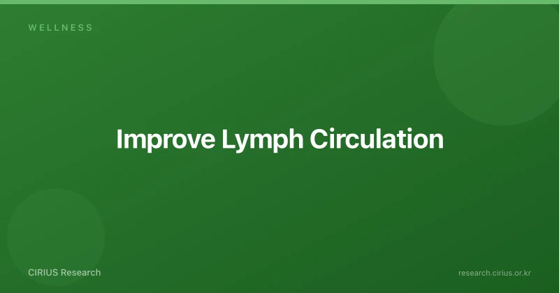 Improve Lymph Circulation