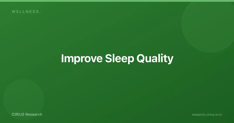 Improve Sleep Quality