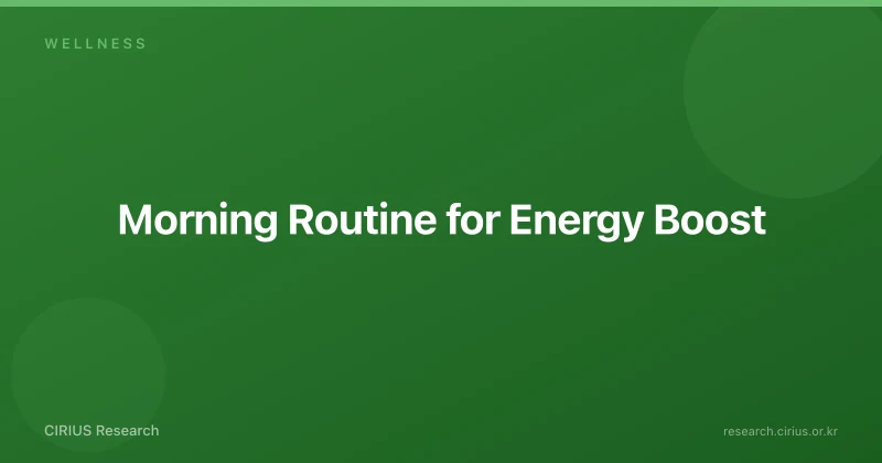 Morning Routine for Energy Boost